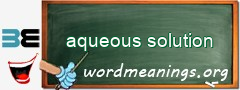 WordMeaning blackboard for aqueous solution